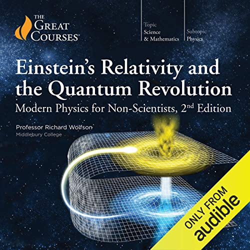Book Cover: Einstein's Relativity and the Quantum Revolution: Modern Physics for Non-Scientists, 2nd Edition